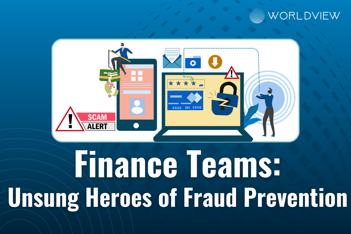 Why Finance Teams Are the Unsung Heroes of Fraud Prevention, and How ...